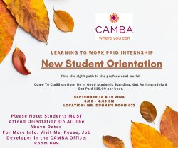 Internship Orientation for New Students, See CAMBA for more information